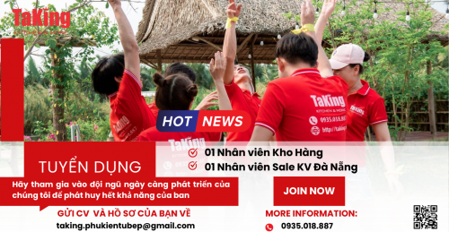 Công Ty TNHH XNK TaKing Tuyển Dụng 2024